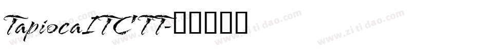 TapiocaITC TT字体转换